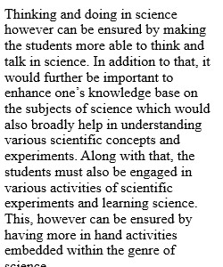 Discuss one specific way you could support students in each area: thinking, talking, and doing in science. How will this reduce a barrier to student learning?